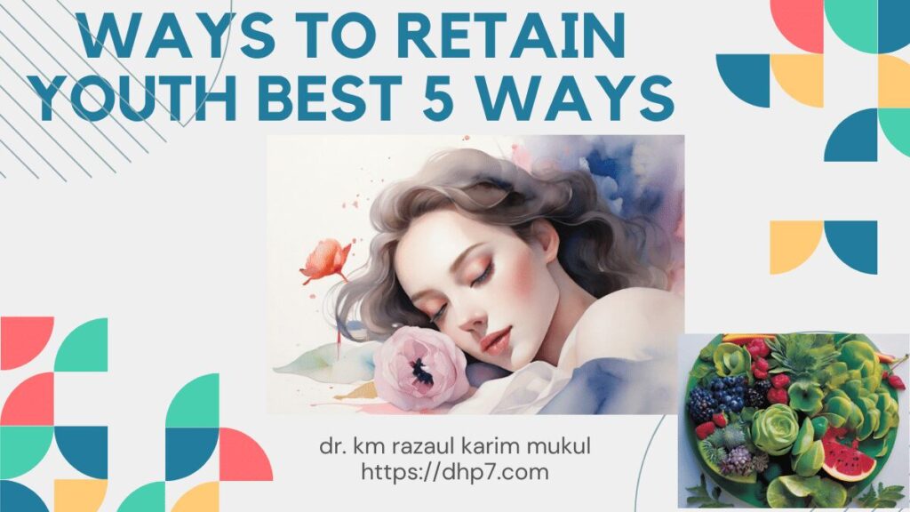 Ways-to-retain-youth-best-5-ways